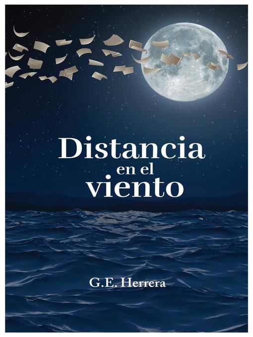 Title details for Distancia en el viento by GE HERRERA - Available